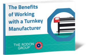 The Benefits of Working with a Turnkey Manufacturer